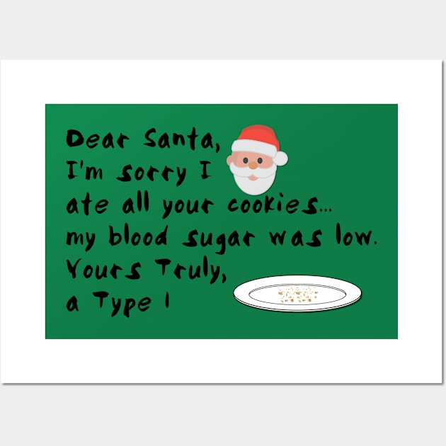 Sorry Santa I Ate The Christmas Cookies Wall Art by TheDiabeticJourney